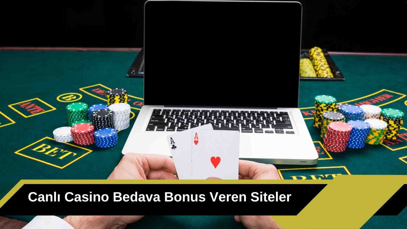 Canlı Casino Bedava Bonus Veren Siteler